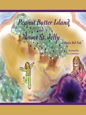 cover image of Peanut Butter Island and Mount St. Jelly